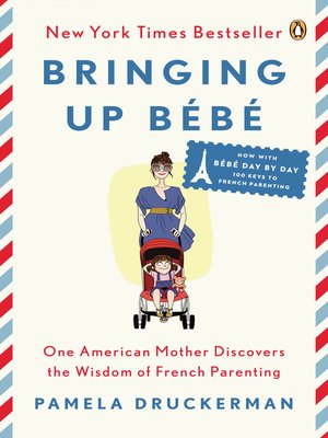 cover image of Bringing Up Bébé